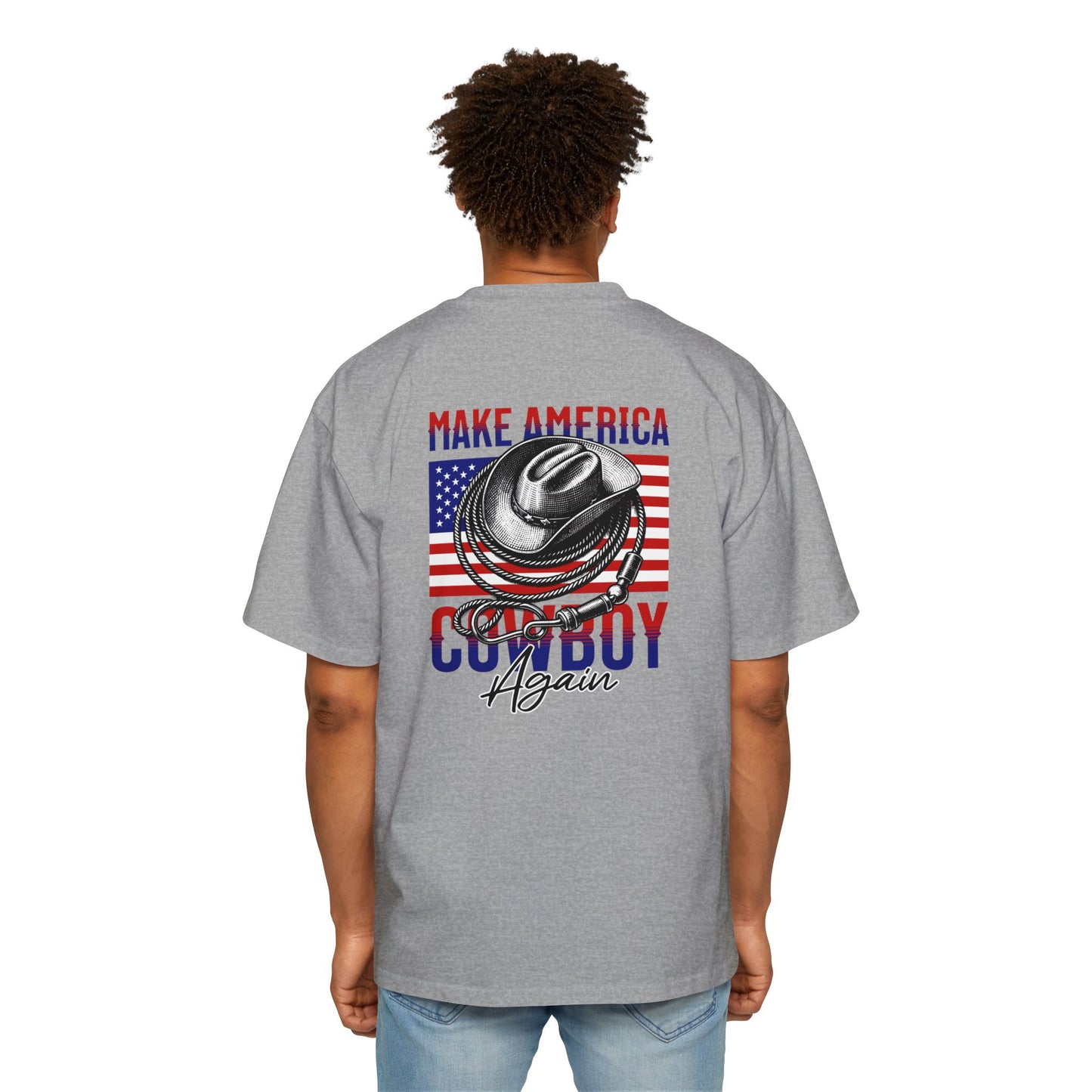 Make America Cowboy Again Men's Heavy Oversized Tee - Casual and Patriotic T-Shirt