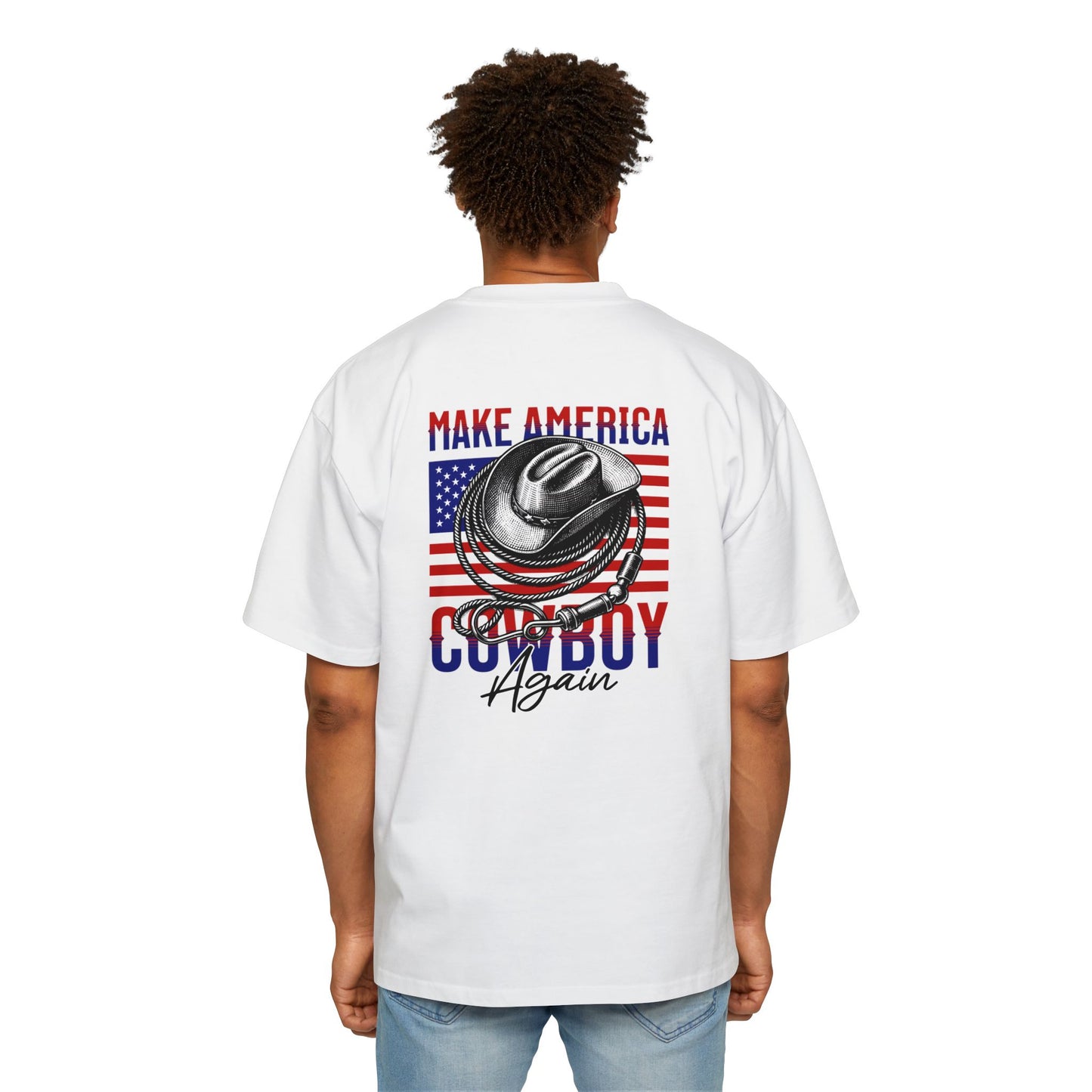 Make America Cowboy Again Men's Heavy Oversized Tee - Casual and Patriotic T-Shirt