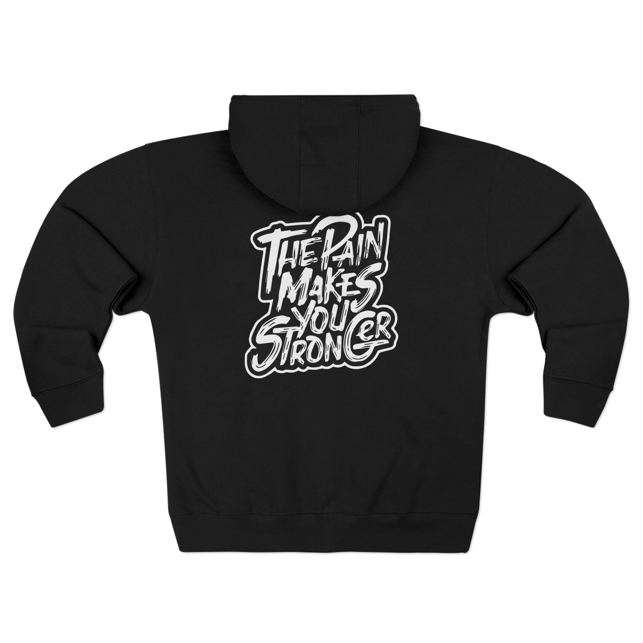 Unisex Zip Hoodie - 'The Pain Makes You Stronger' Inspirational Design