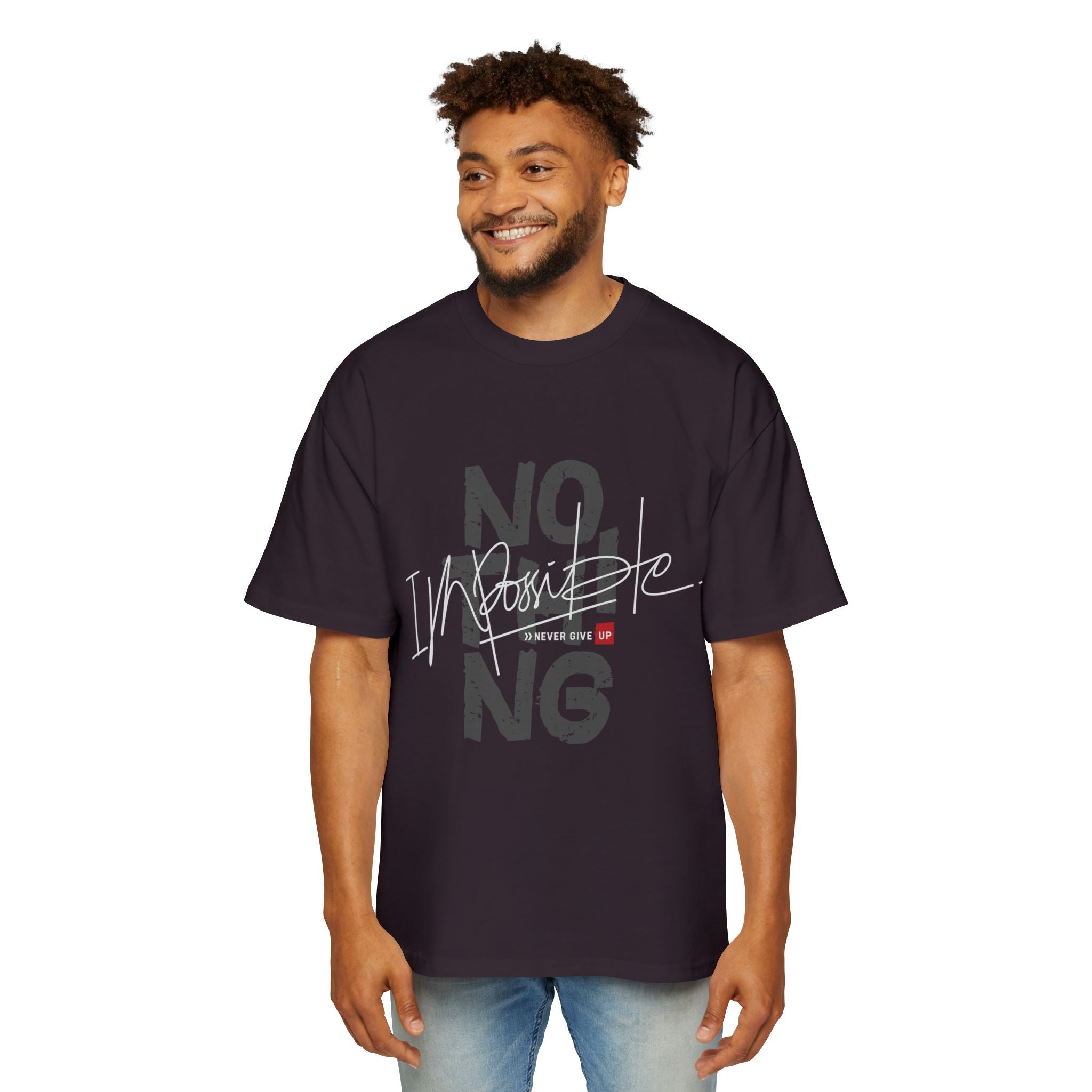 Heavy Oversized Tee - "No Impossible" Motivational Shirt