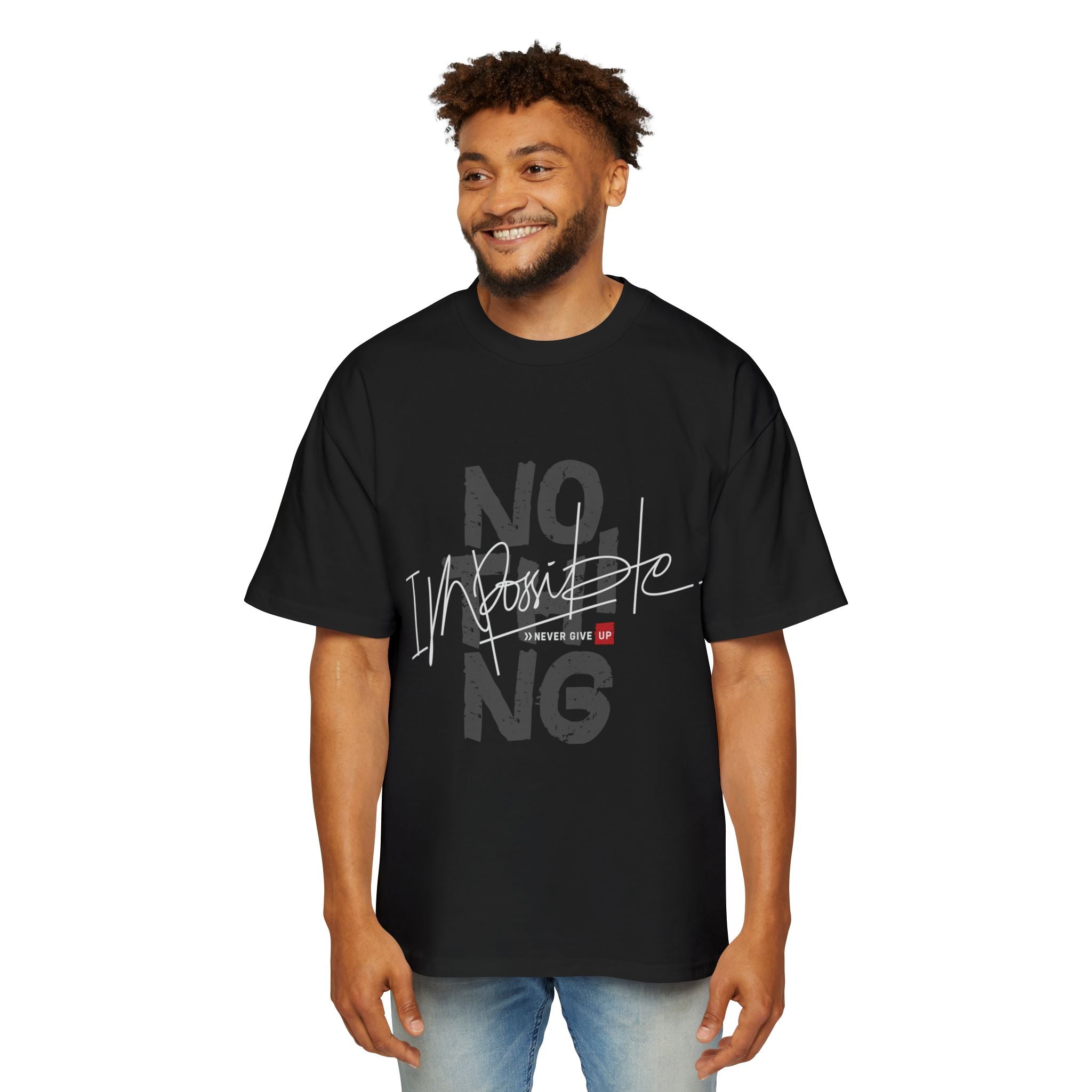 Heavy Oversized Tee - "No Impossible" Motivational Shirt