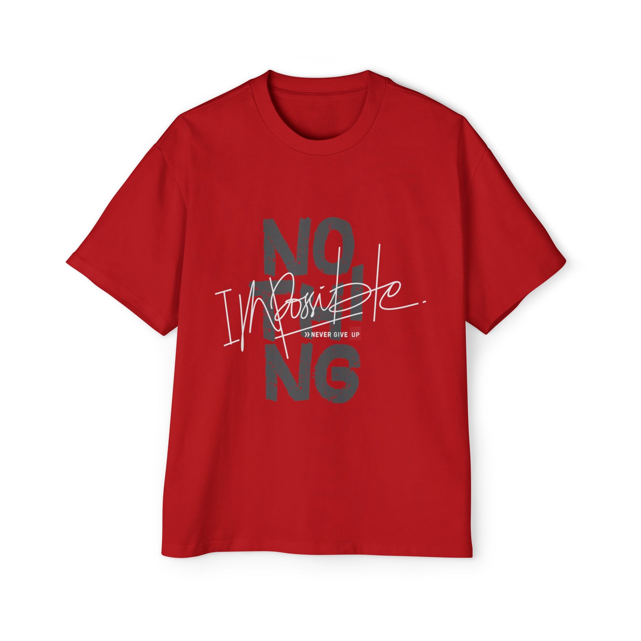 Heavy Oversized Tee - "No Impossible" Motivational Shirt