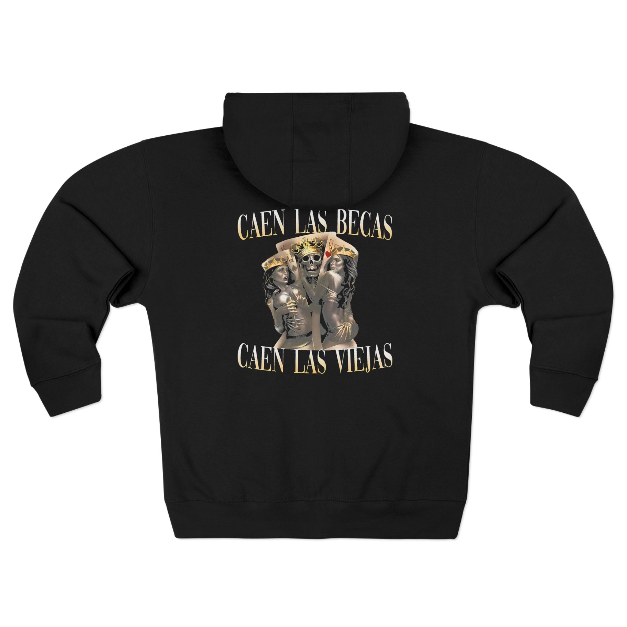 Trendy Unisex Zip Hoodie with Inspirational Quote CAEN LAS BECAS CAEN LAS VIEJAS