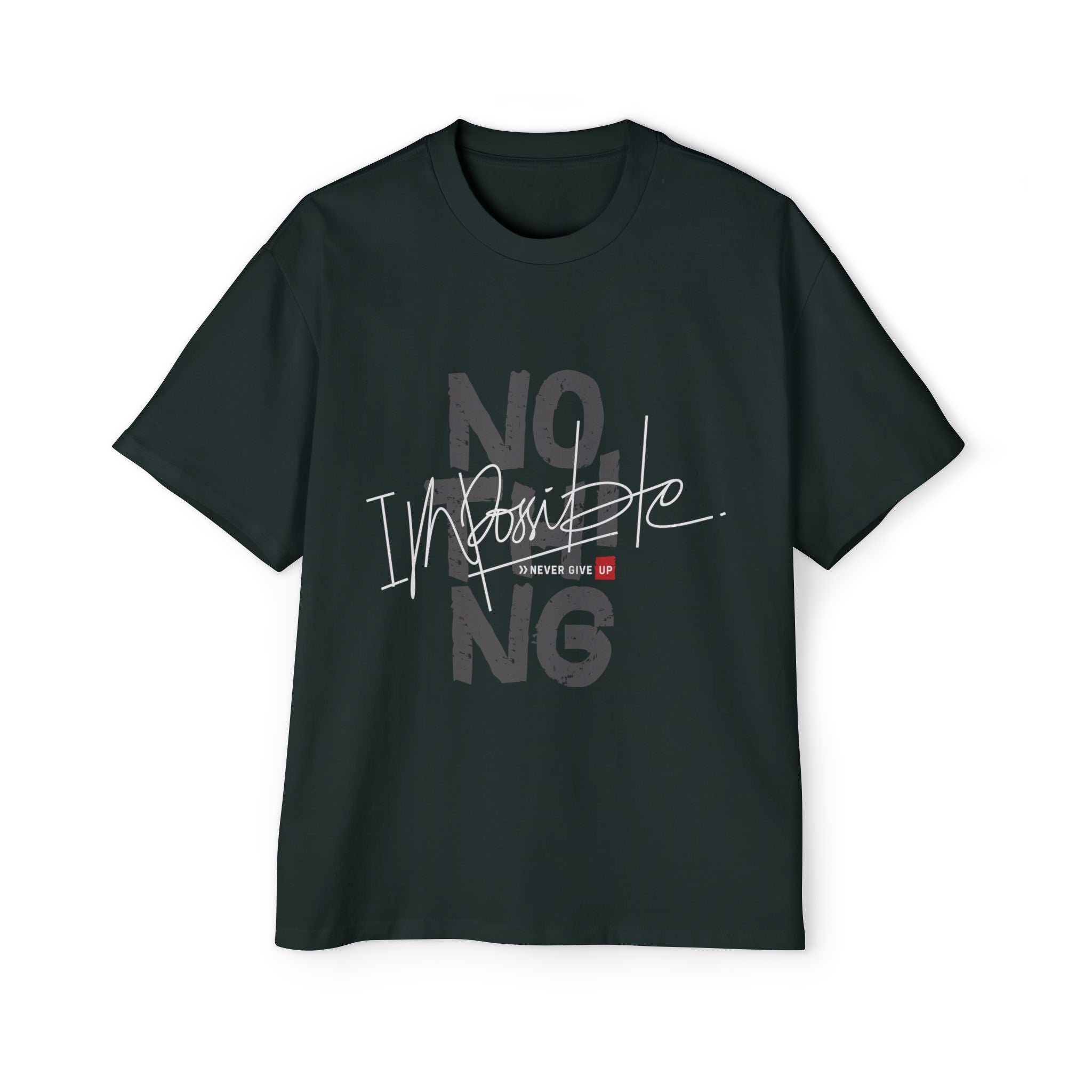 Heavy Oversized Tee - "No Impossible" Motivational Shirt